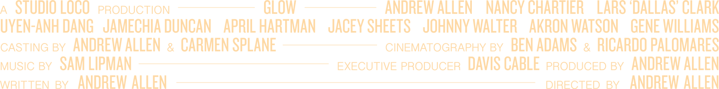 Glow Movie Credits